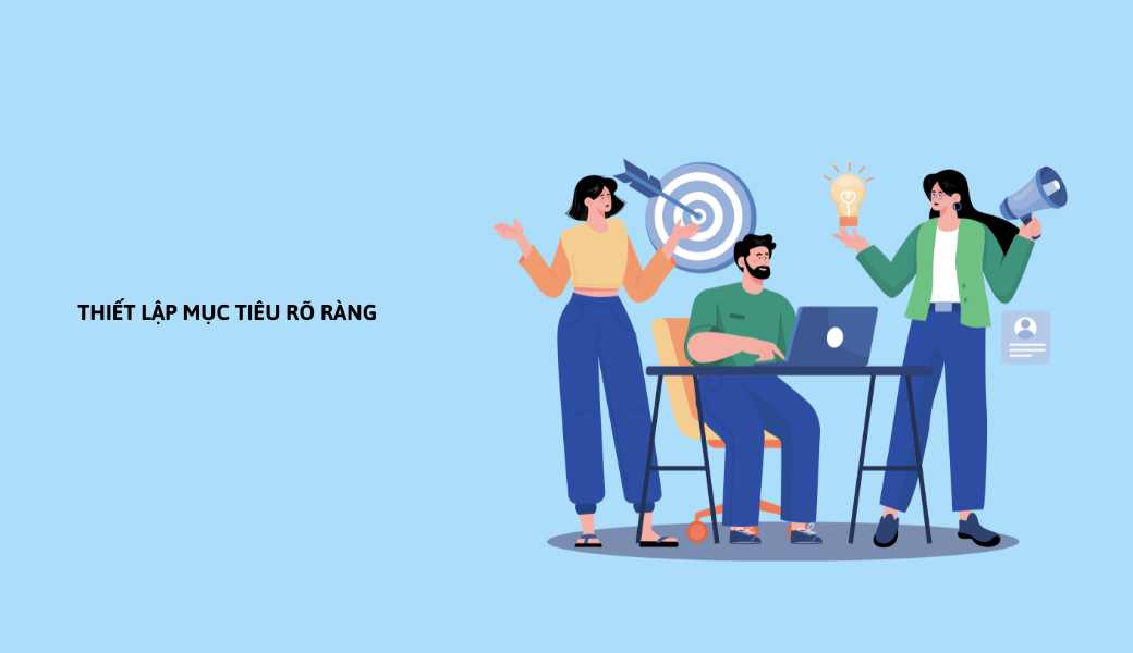 Thiết lập mục tiêu rõ ràng 